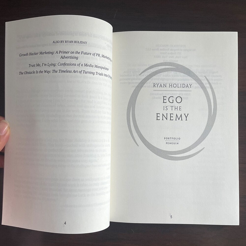 Ego is the Enemy: The Fight to Master Our Greatest Opponent by Ryan Holiday