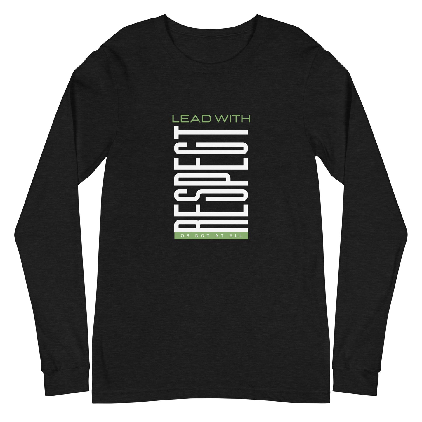 Lead with Respect - Long Sleeve