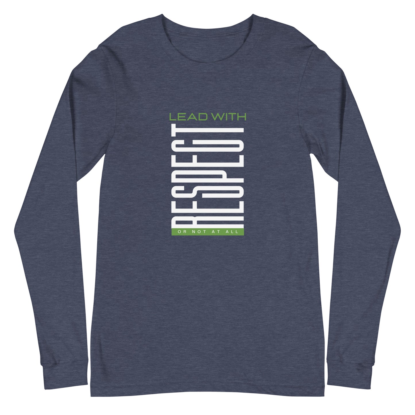 Lead with Respect - Long Sleeve