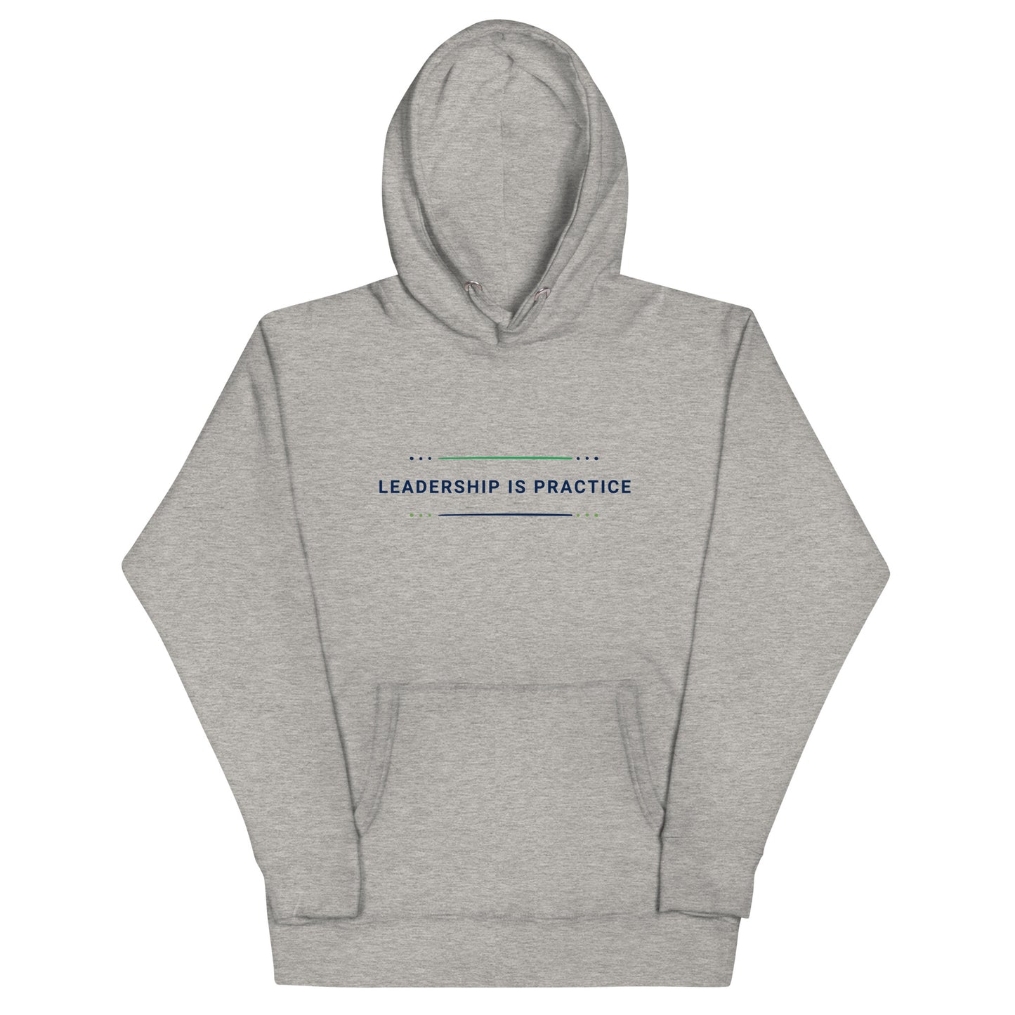 Classic Leadership is Practice - Hoodie