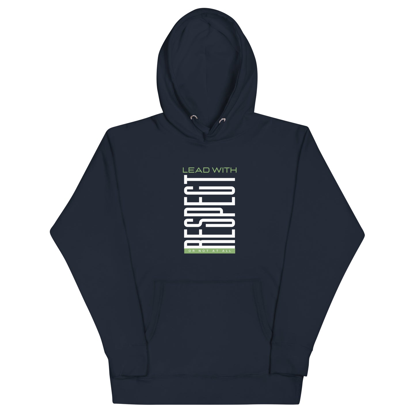Lead with Respect - Hoodie