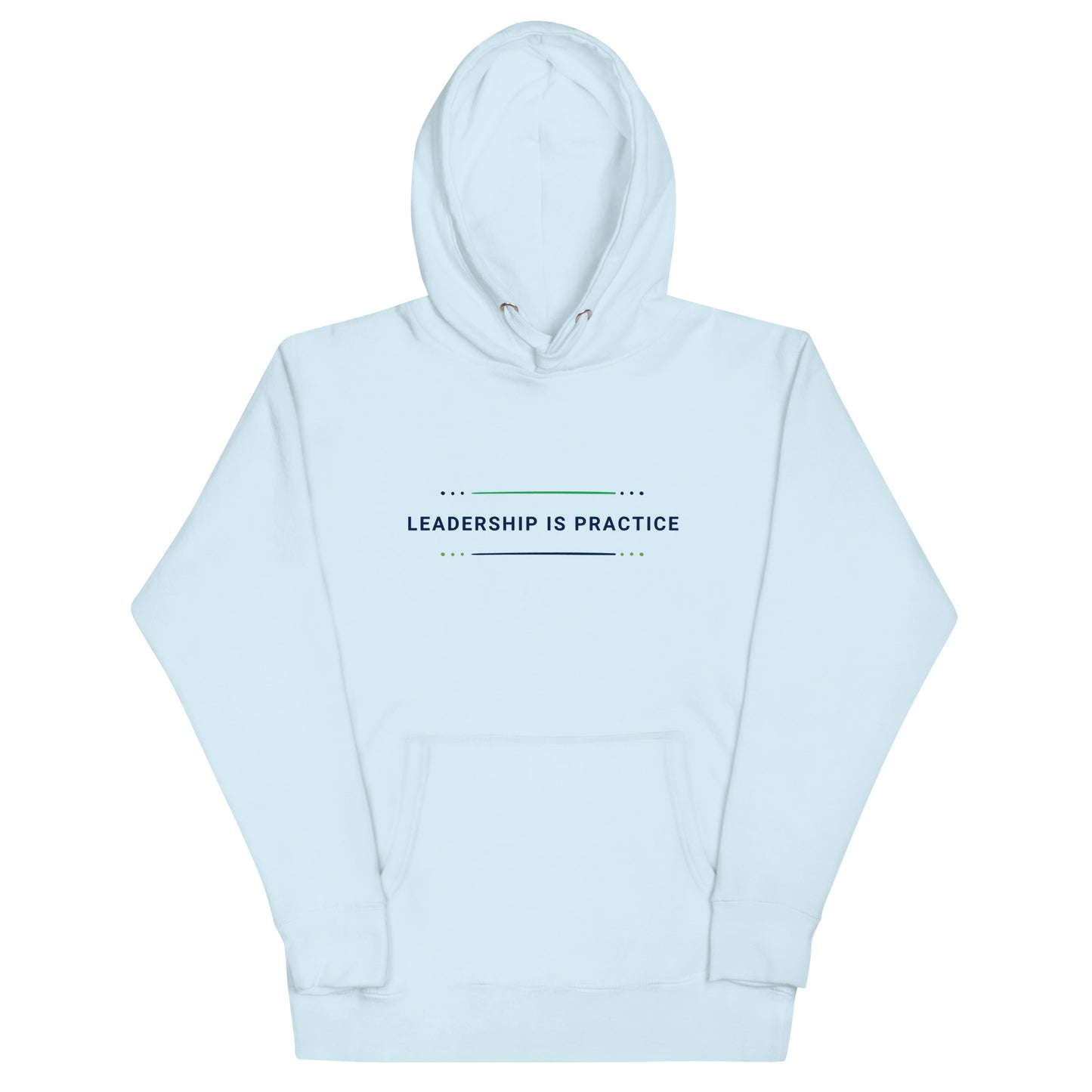 Classic Leadership is Practice - Hoodie