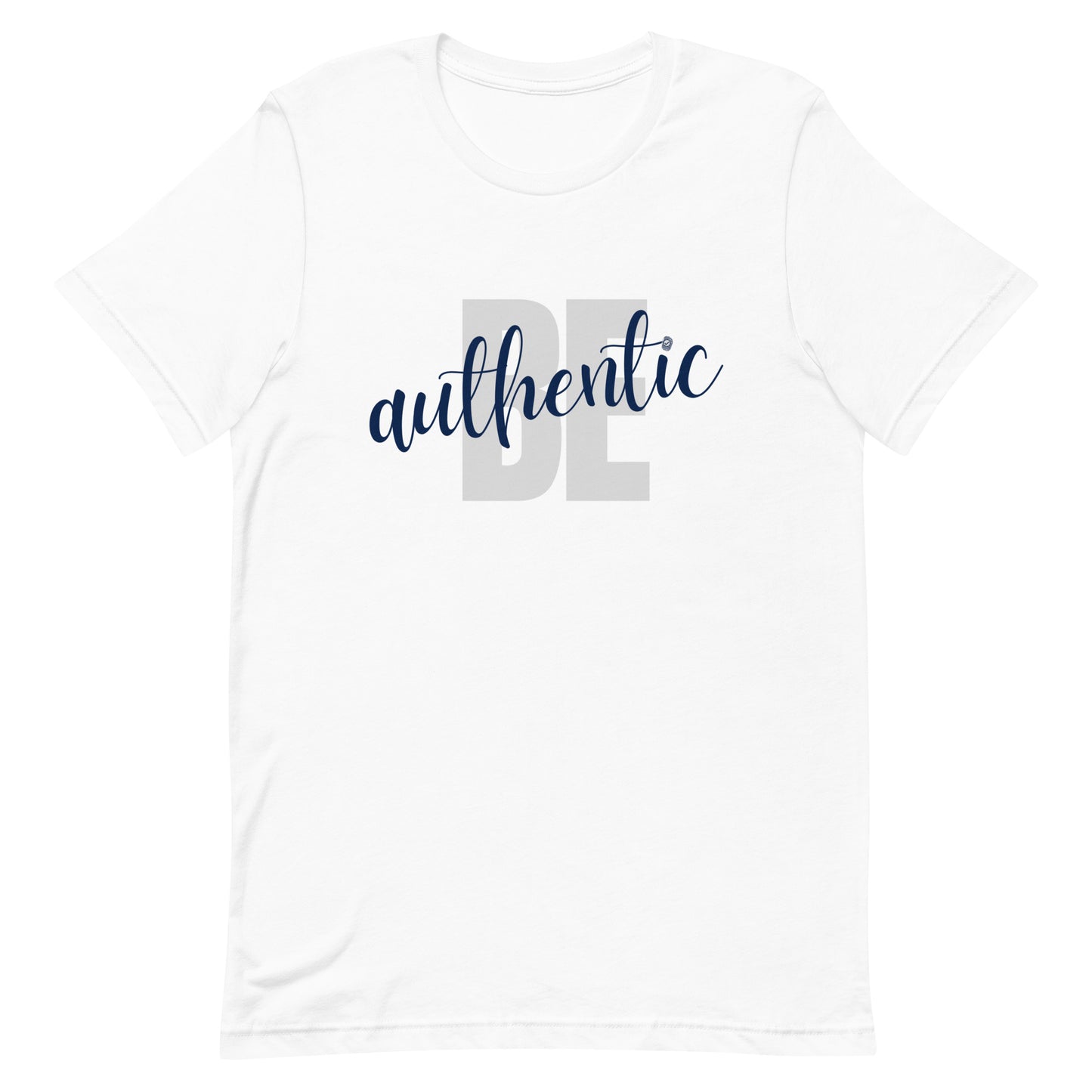 Be Authentic - Short Sleeve